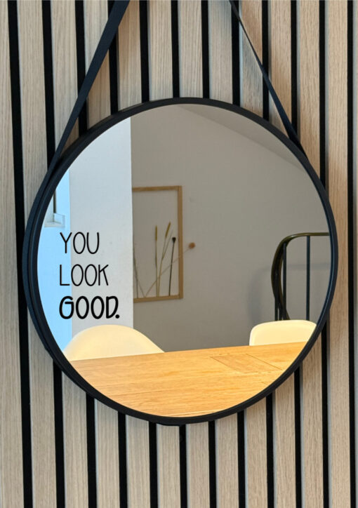 Spiegelsticker "YOU LOOK GOOD." – Bild 2