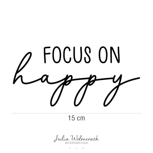 Spiegelsticker "focus on happy" – Bild 2